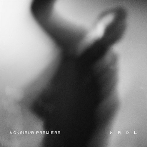 Król Monsieur Premiere