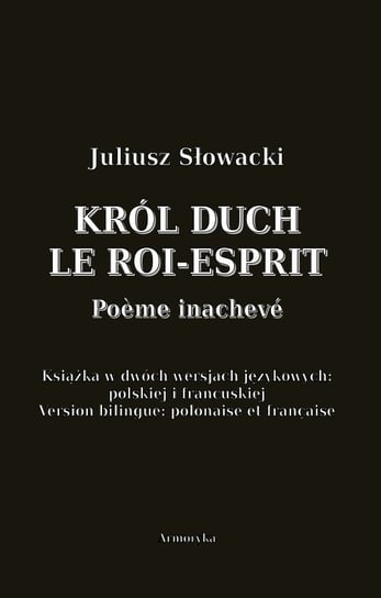 Król Duch. Le Roi-Esprit. Poeme inacheve - ebook mobi Słowacki Juliusz