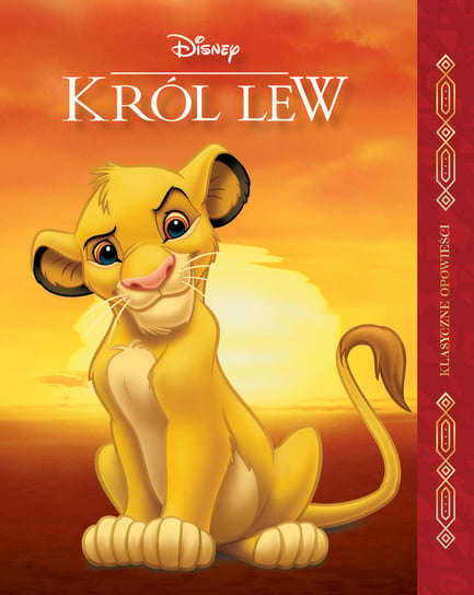 Król Lew. Klasyczne opowieści. Disney Opracowanie zbiorowe