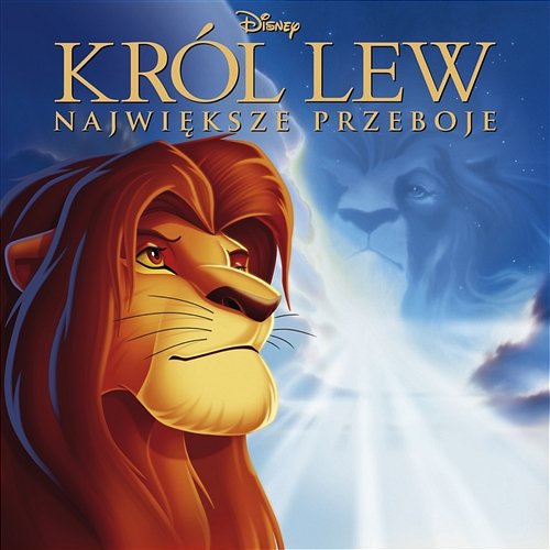 Król Lew: Najwieksze Przeboje (The Lion King - Best Of) Various Artists