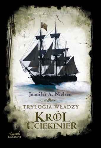 Król uciekinier. Trylogia władzy Nielsen Jennifer