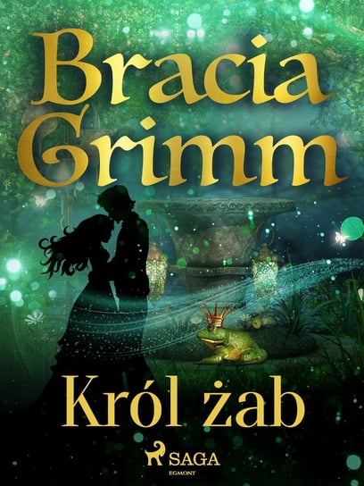 Król żab Bracia Grimm