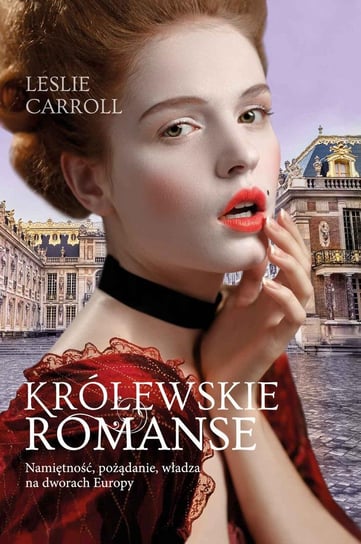 Królewskie romanse Carroll Leslie