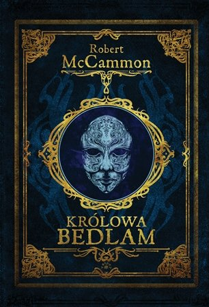 Królowa Bedlam Mccammon Robert