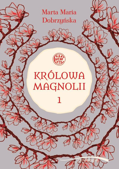 Królowa Magnolii 1 Dobrzyńska Marta Maria