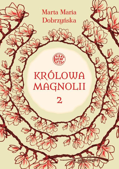 Królowa Magnolii 2 Dobrzyńska Marta Maria