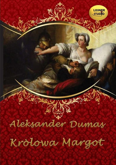 Królowa Margot Dumas Aleksander
