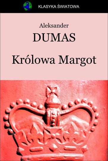 Królowa Margot - ebook mobi Dumas Aleksander