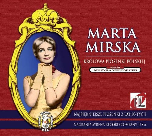 Królowa polskiej piosenki Mirska Marta