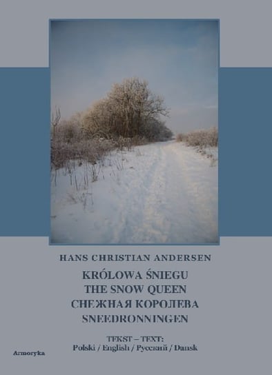 Królowa Śniegu Andersen Hans Christian