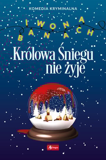 Królowa Śniegu nie żyje Banach Iwona