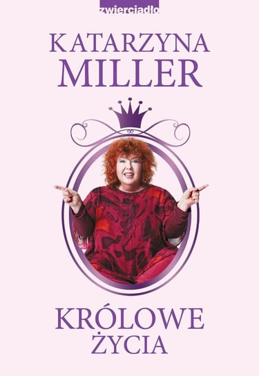 Królowe życia Miller Katarzyna