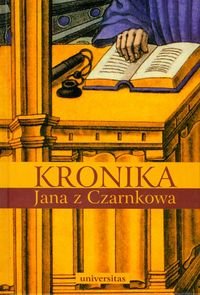 Kronika Jana z Czarnkowa Opracowanie zbiorowe