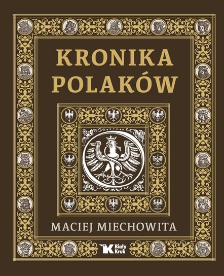 Kronika Polaków Miechowita Maciej
