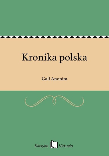 Kronika polska Anonim Gall