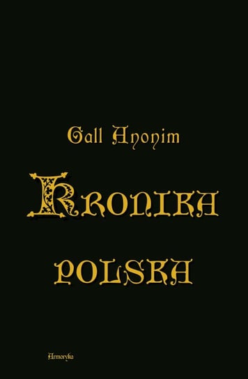 Kronika polska - ebook PDF Anonim Gall