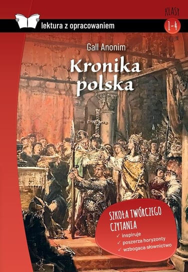 Kronika polska. Z opracowaniem Gall Anonim