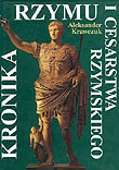 Kronika Rzymu i Cesarstwa Rzymskiego Krawczuk Aleksander