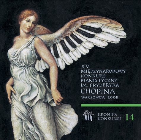 Kronika XV Konkursu Chopinowskiego. Volume 14 Various Artists