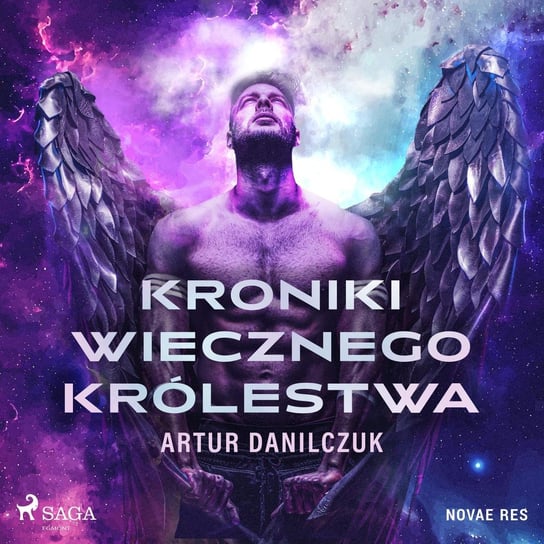 Kroniki Wiecznego Królestwa Danilczuk Artur