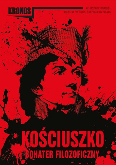 Kronos 3/2017. Kościuszko – bohater filozoficzny Opracowanie zbiorowe
