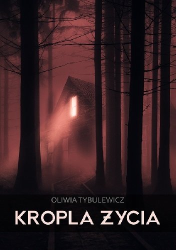Kropla życia Tybulewicz Oliwia
