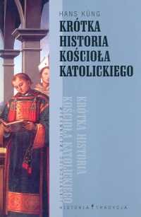 Krótka Historia Kościoła Katolickiego Kung Hans