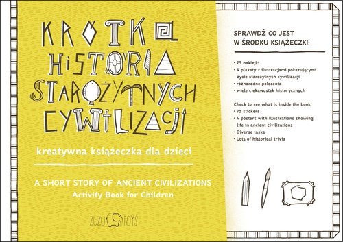 Krótka historia starożytnych cywilizacji. Kreatywna książeczka dla dzieci Karpowicz Diana