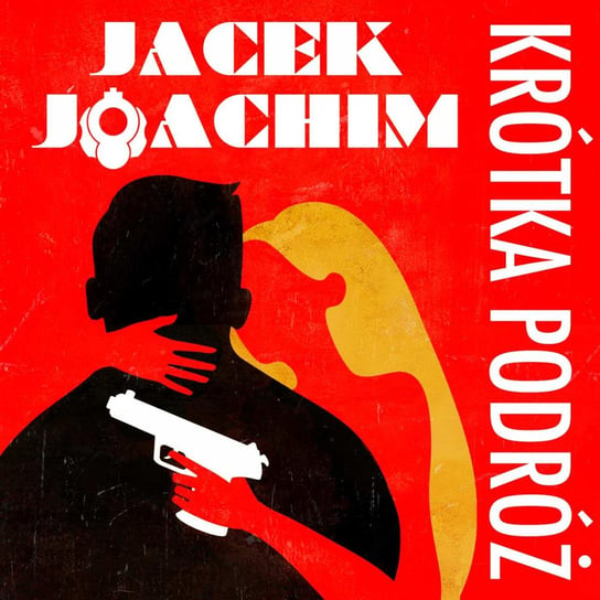 Krótka podróż Joachim Jacek