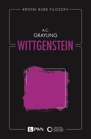 Krótki kurs filozofii. Wittgenstein Grayling A. C.