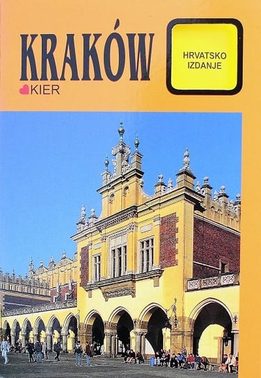 Krótki przewodnik. Kraków (wersja chorwacka) Kier