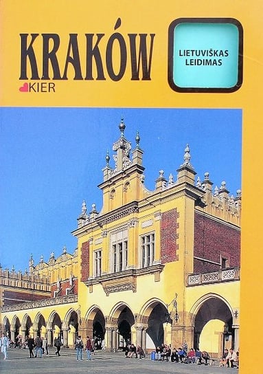 Krótki przewodnik. Kraków (wersja litewska) Kier