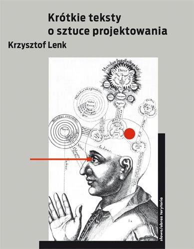 Krótkie teksty o sztuce projektowania Lenk Krzysztof