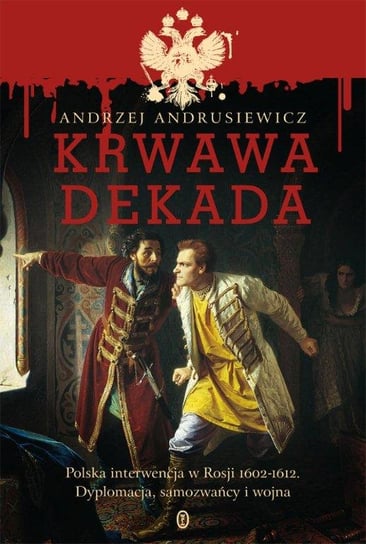 Krwawa dekada Andrusiewicz Andrzej