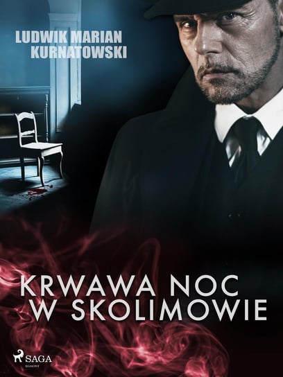 Krwawa noc w Skolimowie Kurnatowski Ludwik Marian