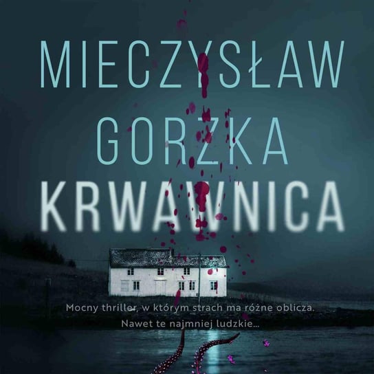 Krwawnica - audiobook Gorzka Mieczysław
