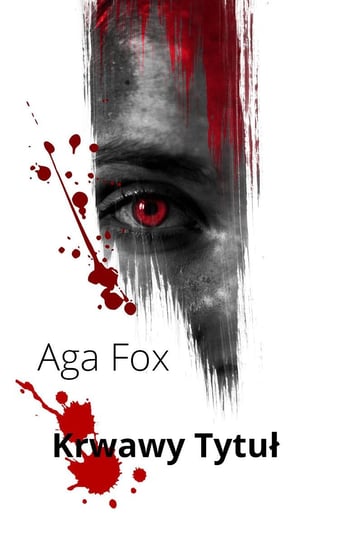 Krwawy tytuł Aga Fox