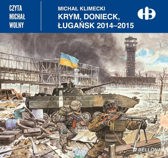Krym, Donieck, Ługańsk 2014-2015 Klimecki Michał