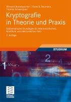 Kryptografie in Theorie und Praxis Beutelspacher Albrecht, Neumann Heike B., Schwarzpaul Thomas