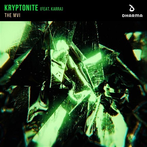 Kryptonite The MVI feat. Karra
