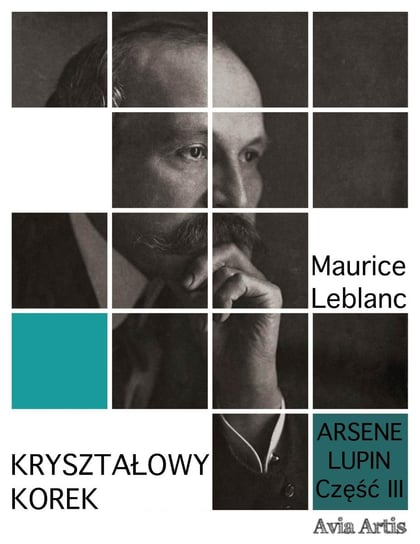 Kryształowy korek. Arsene Lupin. Tom 3 - ebook epub Leblanc Maurice