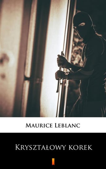Kryształowy korek Leblanc Maurice