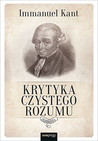 Krytyka czystego rozumu Kant Immanuel