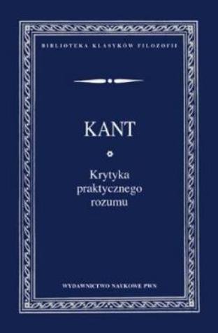 Krytyka Praktycznego Rozumu Kant Immanuel