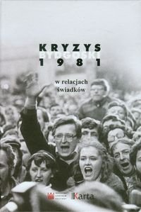 Kryzys bydgoski 1981 w relacjach świadków Opracowanie zbiorowe