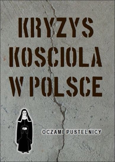 Kryzys Kościoła w Polsce S.Bruna od Maryi