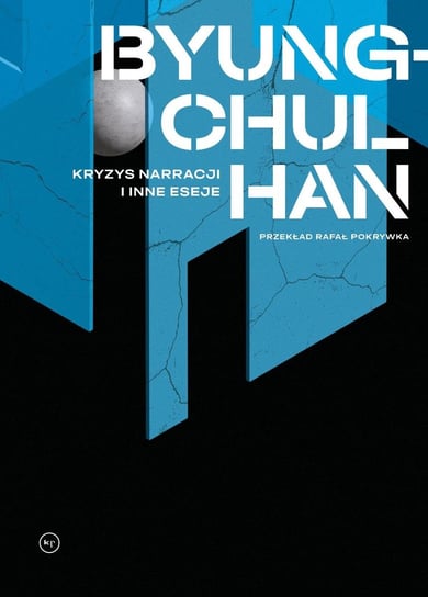 Kryzys narracji i inne eseje Han Byung-Chul