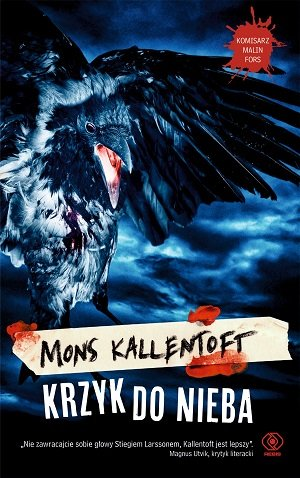 Krzyk do nieba. Komisarz Malin Fors. Tom 12 Kallentoft Mons