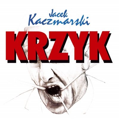 Krzyk, płyta winylowa Kaczmarski Jacek