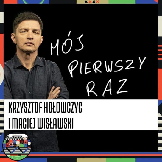 Krzysztof Hołowczyc i Maciej Wisławski (17.04.2022) - Mój Pierwszy Raz Tomasz Smokowski